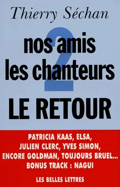Nos amis les chanteurs. Vol. 2. Le retour