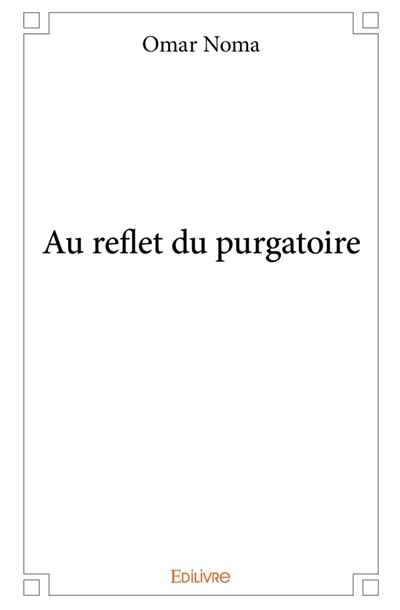 Au reflet du purgatoire