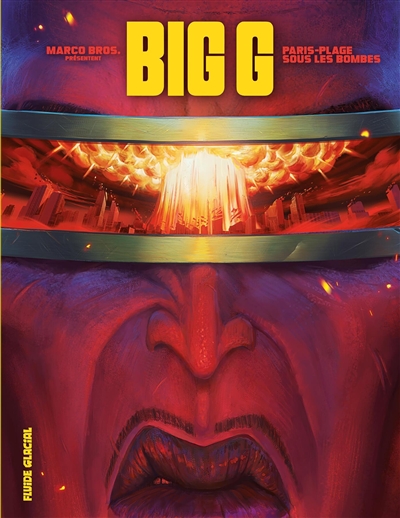Marco Bros présentent Big G. Vol. 1. Paris-Plage sous les bombes