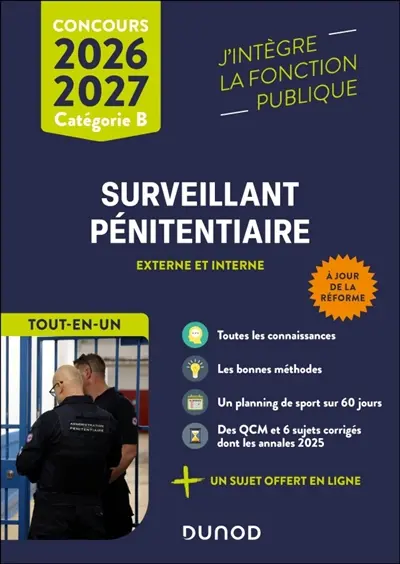 Surveillant pénitentiaire : externe et interne : tout-en-un, concours 2026-2027, catégorie B