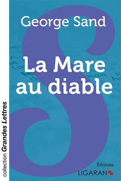 La Mare au diable (grands caractères)