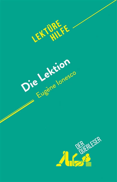 Die Lektion : von Eugène...
