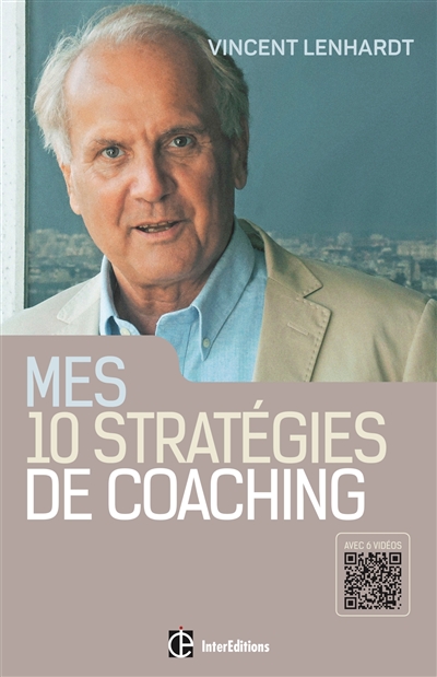 Mes 10 stratégies de coaching : pour une co-construction de la liberté et de la responsabilité