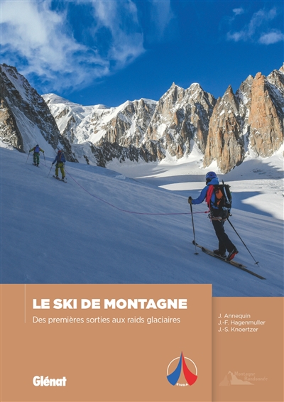 Le ski de montagne : des premières sorties aux raids glaciaires