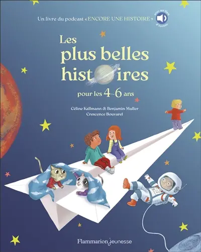 Les plus belles histoires pour les 4-6 ans : un livre du podcast Encore une histoire
