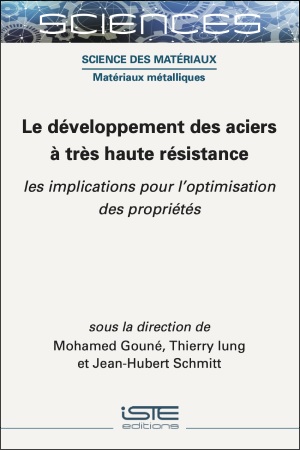 Le développement des aciers à très haute résistance : les implications pour l'optimisation des propriétés