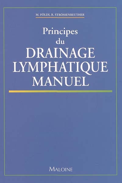 Principes du drainage lymphatique manuel
