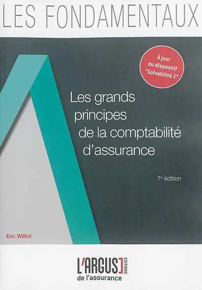 Les grands principes de la comptabilité d'assurance