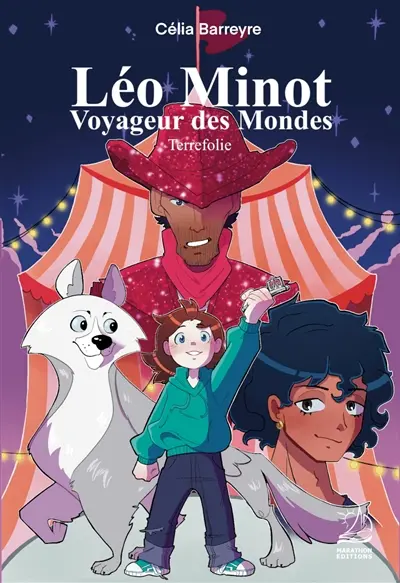 Léo Minot : voyageur des mondes : Terrefolie