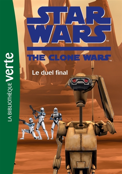 Star Wars Clone Wars 12 - Le duel final