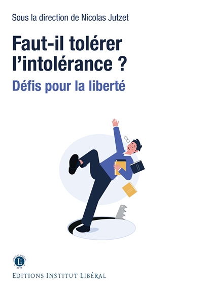 Faut-il tolérer l'intolérance ?