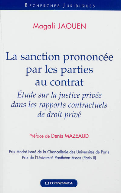 La sanction prononcée par les parties au contrat : étude sur la justice privée dans les rapports contractuels de droit privé