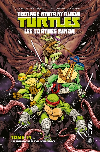 Teenage mutant ninja Turtles : les Tortues ninja. Vol. 14. Le procès de Krang