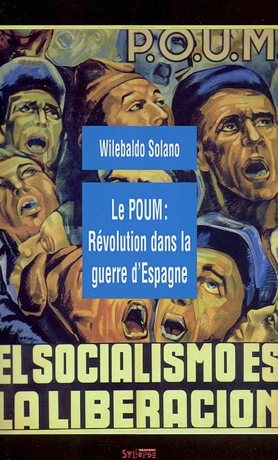 Le POUM : révolution dans la guerre d'Espagne