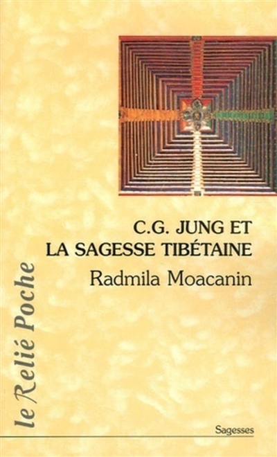 C.G. Jung et la sagesse tibétaine : Orient-Occident