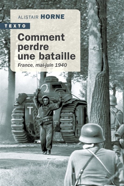 Comment perdre une bataille : France, mai-juin 1940