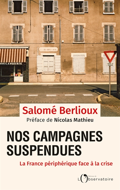 Nos campagnes suspendues : la France périphérique face à la crise