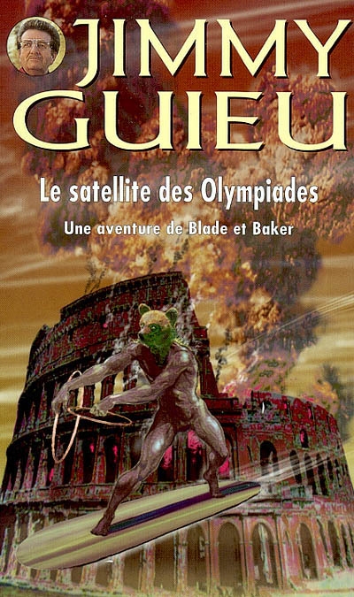 Le satellite des olympiades : une aventure de Blade et Baker