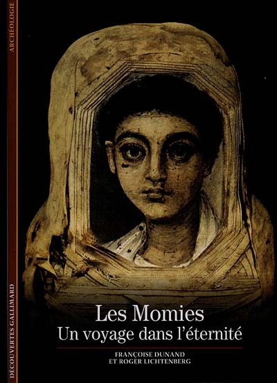 Les momies, un voyage dans l'éternité