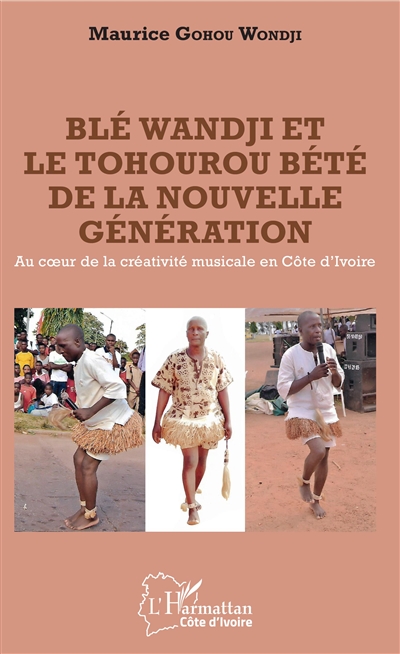 Blé Wandji et le tohourou bété de la nouvelle génération : au coeur de la créativité musicale en Côte d'Ivoire