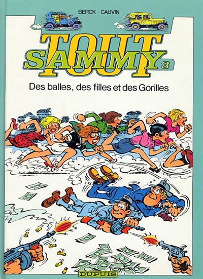 Tout Sammy. Vol. 3. Des balles, des filles et des gorilles