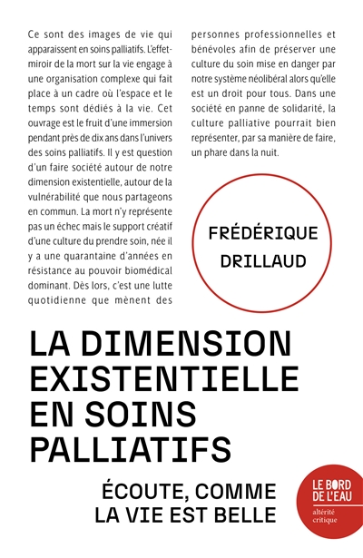 La dimension existentielle en soins palliatifs : écoute, comme la vie est belle