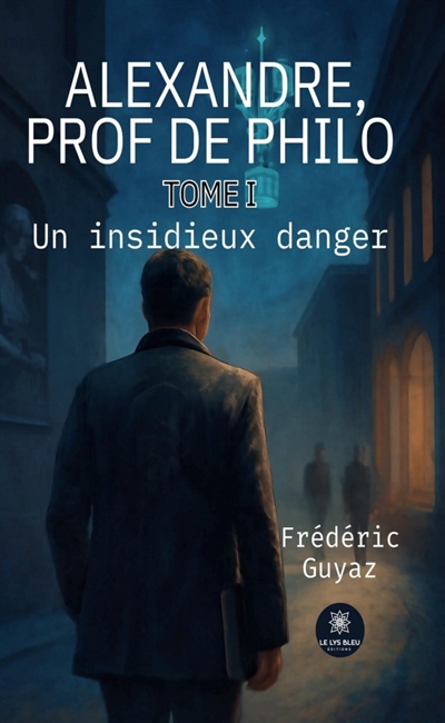 Alexandre, prof de philo :...