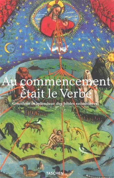 Au commencement était le verbe : grandeur et splendeur des bibles enluminées