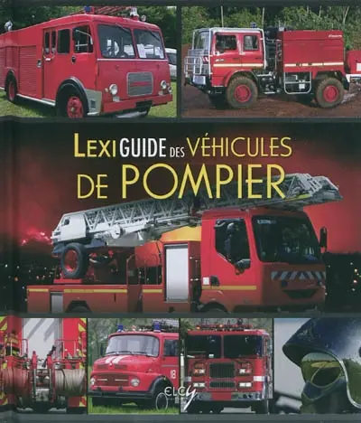 Lexiguide des véhicules de pompier