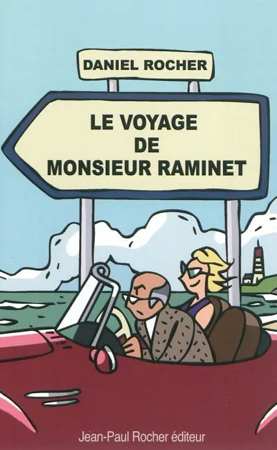 Le voyage de monsieur Raminet