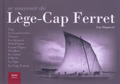 Se souvenir de Lège Cap Ferret