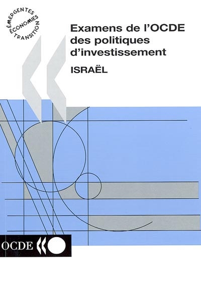 Examens de l'OCDE des politiques de l'investissement : Israël