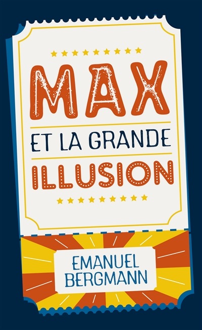 Max et la grande illusion