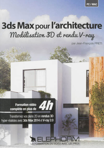 3ds Max pour l'architecture : modélisation 3D et rendu V-ray