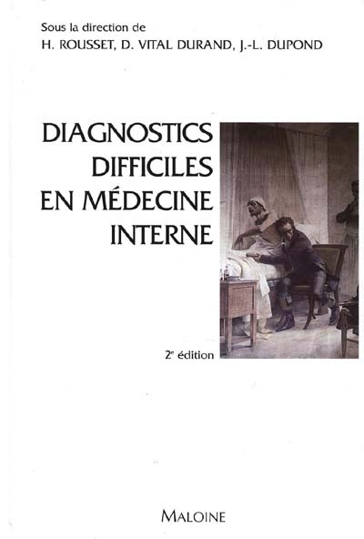 Diagnostics difficiles en médecine interne