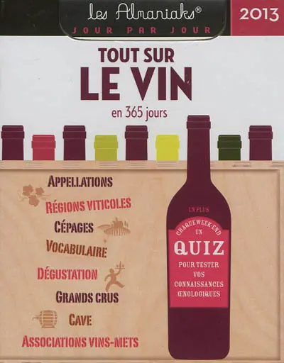 Tout sur le vin en 365 jours 2013