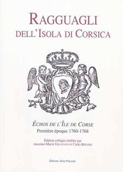 Ragguagli dell'isola di Corsica. Echos de l'île de Corse : première époque, 1760-1768