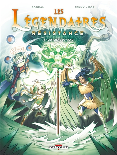 Les Légendaires :...