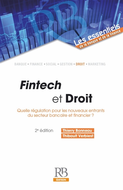 Fintech et droit : quelle régulation pour les nouveaux entrants du secteur bancaire et financier ?