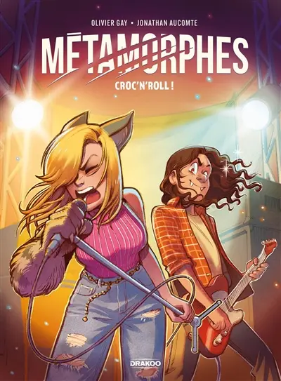 Métamorphes. Vol. 3. Croc' n' roll !