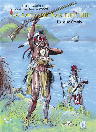 La saga de Bas de Cuir. Vol. 3. Le lac Ontario