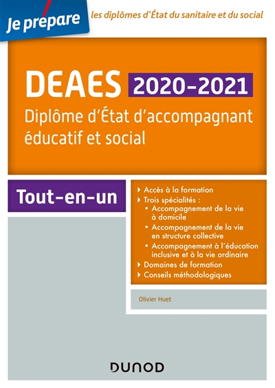 DEAES : diplôme d'Etat d'accompagnant éducatif et social, 2020-2021 : tout-en-un