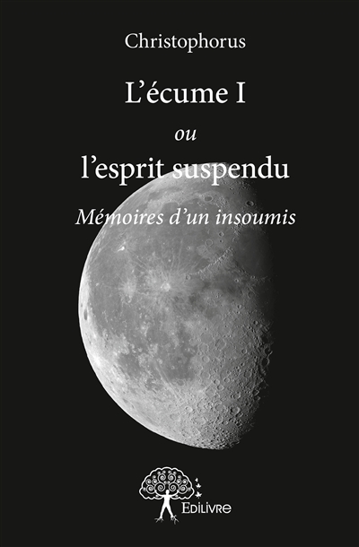 L'écume i ou l'esprit...