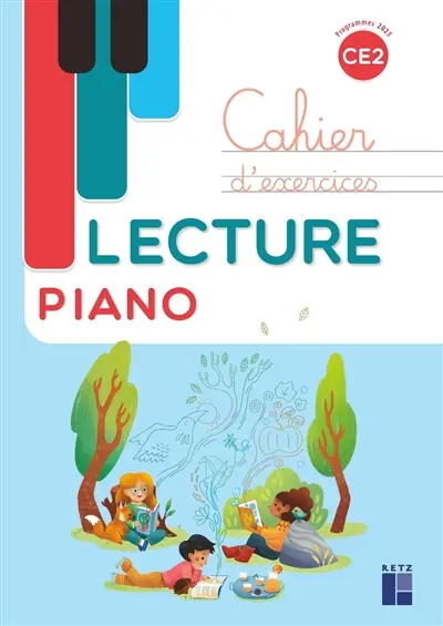 Lecture piano CE2 : cahier d'exercices : programmes 2025