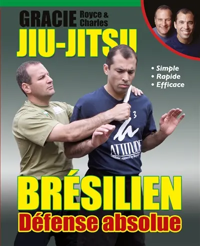Jiu-jitsu brésilien : défense absolue