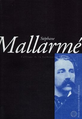 Mallarmé : actes du colloque de la Sorbonne du 21 novembre 1998