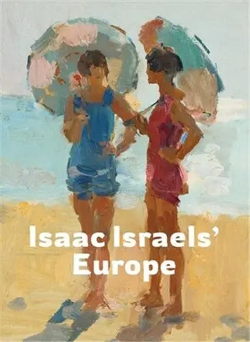 Isaac Israels´ Europe