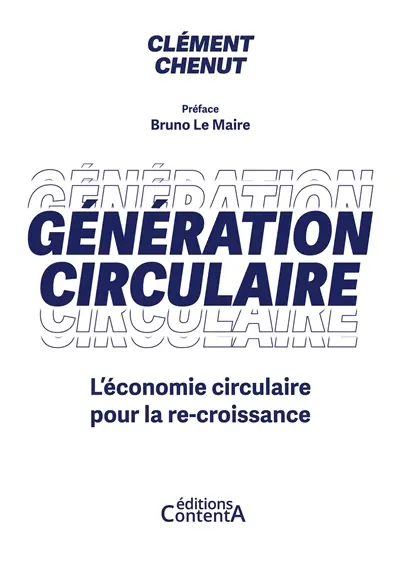 Génération circulaire : L'économie circulaire pour la re-croissance