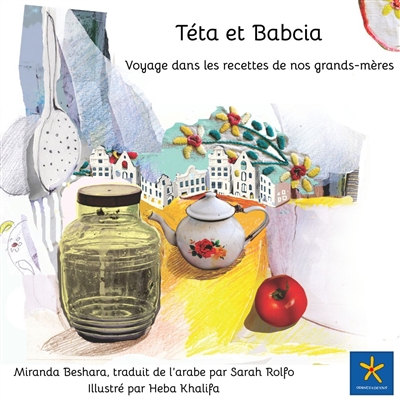 Téta et Babcia : voyage dans les recettes de nos grands-mères