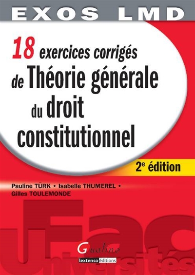 Théorie générale du droit constitutionnel : 18 exercices corrigés